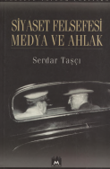 Siyaset felsefesi, medya ve ahlak